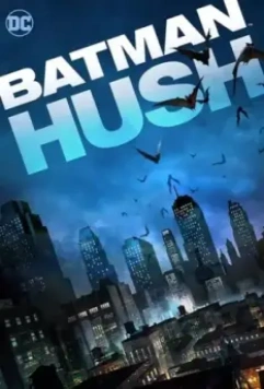 Бэтмен: Тихо / Batman: Hush 2019 скачать через торрент в хорошем качестве