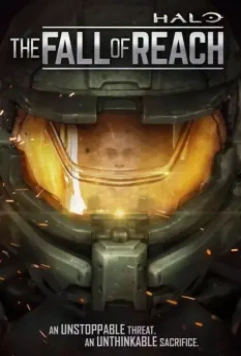 Halo: Падение предела / Halo: The Fall of Reach 2015 скачать через торрент в хорошем качестве