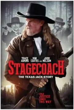 Дилижанс: История Техасского Джека / Stagecoach: The Texas Jack Story 2016 скачать через торрент в хорошем качестве