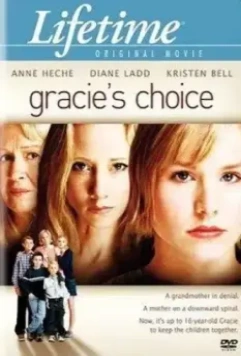 Выбор Грейси / Gracie's Choice 2004 скачать через торрент в хорошем качестве