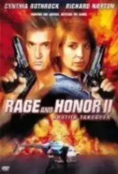 Честь и ярость 2: Враждебный захват / Rage and Honor II 1993 скачать через торрент в хорошем качестве