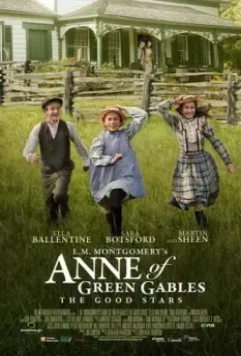 Энн из Зелёных Крыш: Хорошие звёзды / L.M. Montgomery's Anne of Green Gables: The Good Stars 2016 скачать через торрент в хорошем качестве