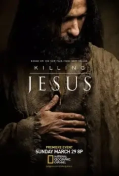 Убийство Иисуса / Killing Jesus 2015 скачать через торрент в хорошем качестве