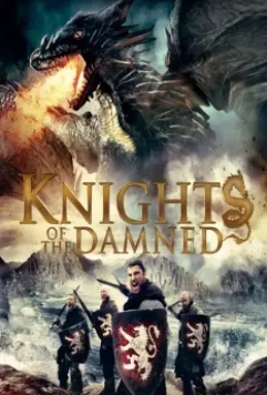 Рыцари проклятья / Knights of the Damned 2017 скачать через торрент в хорошем качестве