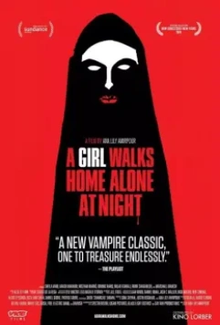 Девушка возвращается одна ночью домой / A Girl Walks Home Alone at Night 2014 скачать через торрент в хорошем качестве