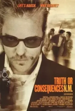 Правда и последствия / Truth or Consequences, N.M. 1997 скачать через торрент в хорошем качестве