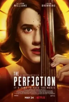 Совершенство / The Perfection 2018 скачать через торрент в хорошем качестве