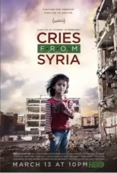 Плач из Сирии / Cries from Syria 2017 скачать через торрент в хорошем качестве