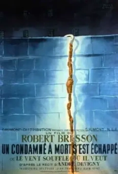 Приговоренный к смерти бежал, или Дух веет, где хочет / A Man Escaped or The Wind Bloweth Where It Listeth 1956 скачать через торрент в хорошем качестве