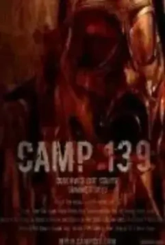 Лагерь 139 / Camp 139 2013 скачать через торрент в хорошем качестве