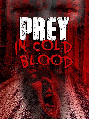 Prey, in Cold Blood