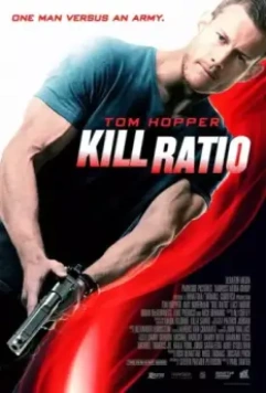 Ранг убийцы / Kill Ratio 2016 скачать через торрент в хорошем качестве