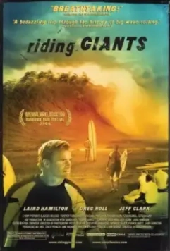 Верхом на великанах / Riding Giants 2004 скачать через торрент в хорошем качестве