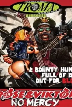 Роза и Виктор: Пощады не будет / Rose and Viktor: No Mercy 2017 скачать через торрент в хорошем качестве