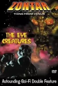 Глазастые существа / The Eye Creatures 1965 скачать через торрент в хорошем качестве
