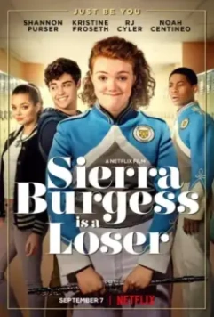 Сьерра Берджесс — неудачница / Sierra Burgess Is a Loser 2018 скачать через торрент в хорошем качестве