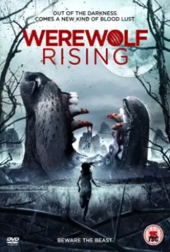 Воскрешение оборотня / Werewolf Rising 2014 скачать через торрент в хорошем качестве