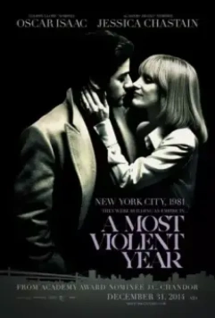 Самый жестокий год / Most Violent Year, A 2014 скачать через торрент в хорошем качестве