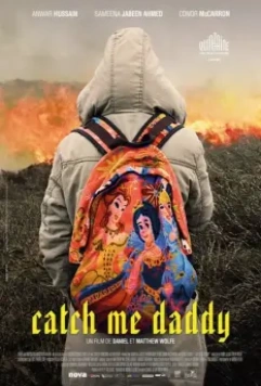 Поймай меня, папочка / Catch Me Daddy 2014 скачать через торрент в хорошем качестве
