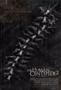 Человеческая многоножка 2 / The Human Centipede 2: Full Sequence 2011 скачать через торрент в хорошем качестве