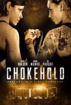 Удушающий приём / Chokehold 2019 скачать через торрент в хорошем качестве