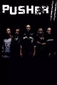 Дилер 2 / Pusher II 2004 скачать через торрент в хорошем качестве