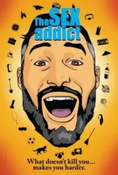 Озабоченный / The Sex Addict 2017 скачать через торрент в хорошем качестве