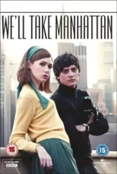 Мы покорим Манхэттен / We'll Take Manhattan 2012 скачать через торрент в хорошем качестве