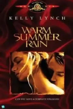 Тёплый летний дождь / Warm Summer Rain 1989 скачать через торрент в хорошем качестве