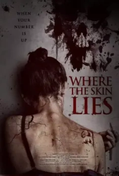 Что скрывает кожа / Where the Skin Lies 2017 скачать через торрент в хорошем качестве