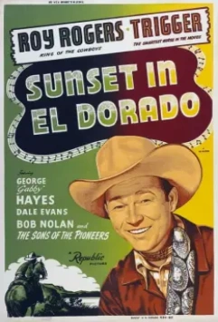 Закат в Эльдорадо / Sunset in El Dorado 1945 скачать через торрент в хорошем качестве