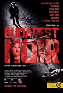 Будапештский нуар / Budapest Noir 2017 скачать через торрент в хорошем качестве