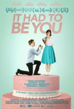 Им должен быть ты / It Had to Be You 2015 скачать через торрент в хорошем качестве