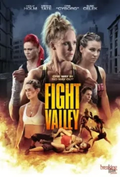 Бойцовская долина / Fight Valley 2016 скачать через торрент в хорошем качестве