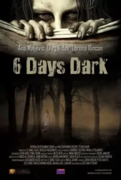 6 дней темноты / 6 Days Dark 2014 скачать через торрент в хорошем качестве