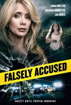 Ложно обвинённая / Falsely Accused 2016 скачать через торрент в хорошем качестве