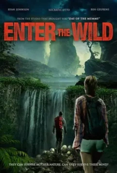 Дикий поход / Enter The Wild 2018 скачать через торрент в хорошем качестве