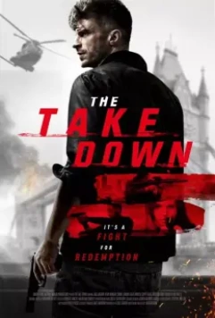 Уничтожение / The Take Down 2017 скачать через торрент в хорошем качестве