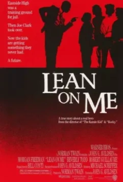 Держись за меня / Lean on Me 1989 скачать через торрент в хорошем качестве