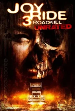 Ничего себе поездочка 3 / Joy Ride 3: Road Kill 2014 скачать через торрент в хорошем качестве