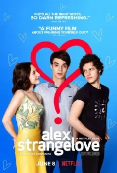 Алекс Стрейнджлав / Alex Strangelove 2018 скачать через торрент в хорошем качестве