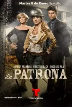 Госпожа / La Patrona 2013 скачать через торрент в хорошем качестве