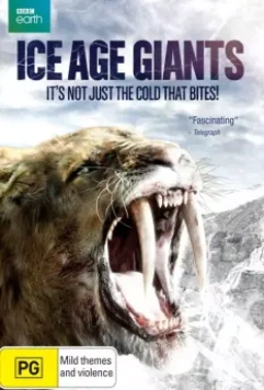 BBC: Гиганты ледникового периода / Ice Age Giants 2013 скачать через торрент в хорошем качестве