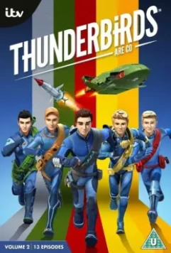 Громолёты, вперёд! / Thunderbirds Are Go 2015 скачать через торрент в хорошем качестве