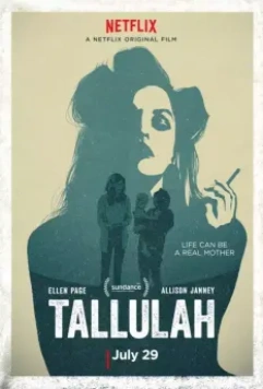 Таллула / Tallulah 2016 скачать через торрент в хорошем качестве