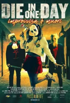 Умрите в один день / Die in One Day 2018 скачать через торрент в хорошем качестве