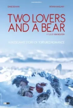 Влюбленные и медведь / Two Lovers and a Bear 2016 скачать через торрент в хорошем качестве