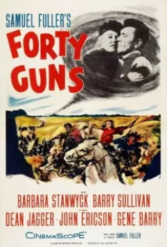 Сорок ружей / Forty Guns 1957 скачать через торрент в хорошем качестве
