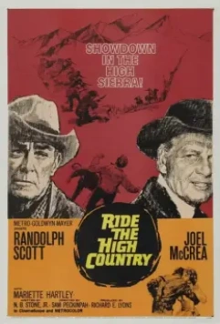 Скачи по высокогорью / Ride the High Country 1962 скачать через торрент в хорошем качестве