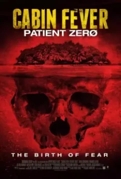 Вирус: Нулевой пациент / Cabin Fever: Patient Zero 2013 скачать через торрент в хорошем качестве